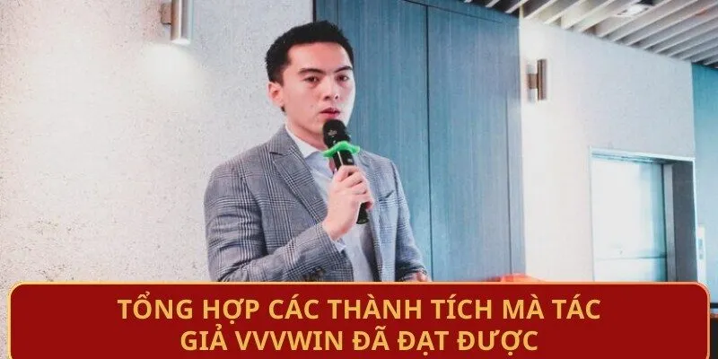 tong-hop-cac-thanh-tich-ma-tac-gia-vvvwin-da-dat-duoc