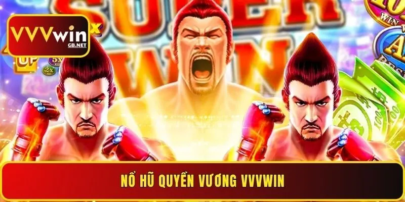 no-hu-quyen-vuong-vvvwin